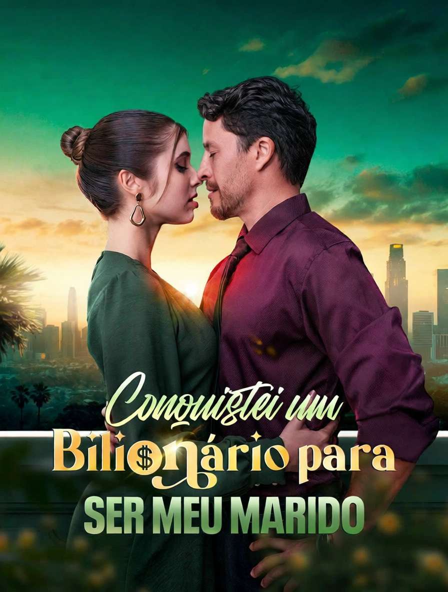 Conquistei um bilionario para ser meu marido