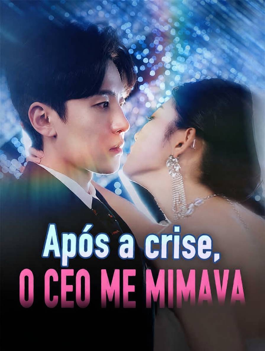 Após a crise, o CEO me mimava