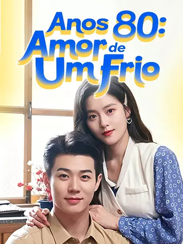 Anos 80: Amor de Um Frio