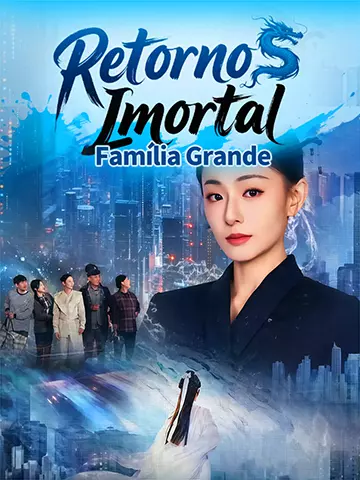 Retorno Imortal, Família Grande
