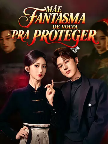 MÃE  FANTASMA DE VOLTA PRA PROTEGER