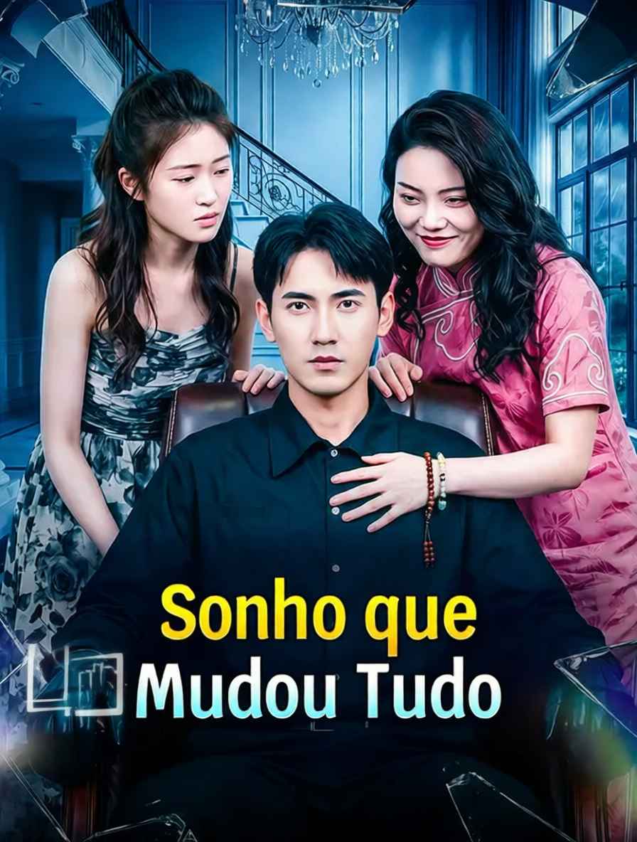 Sonho que Mudou Tudo