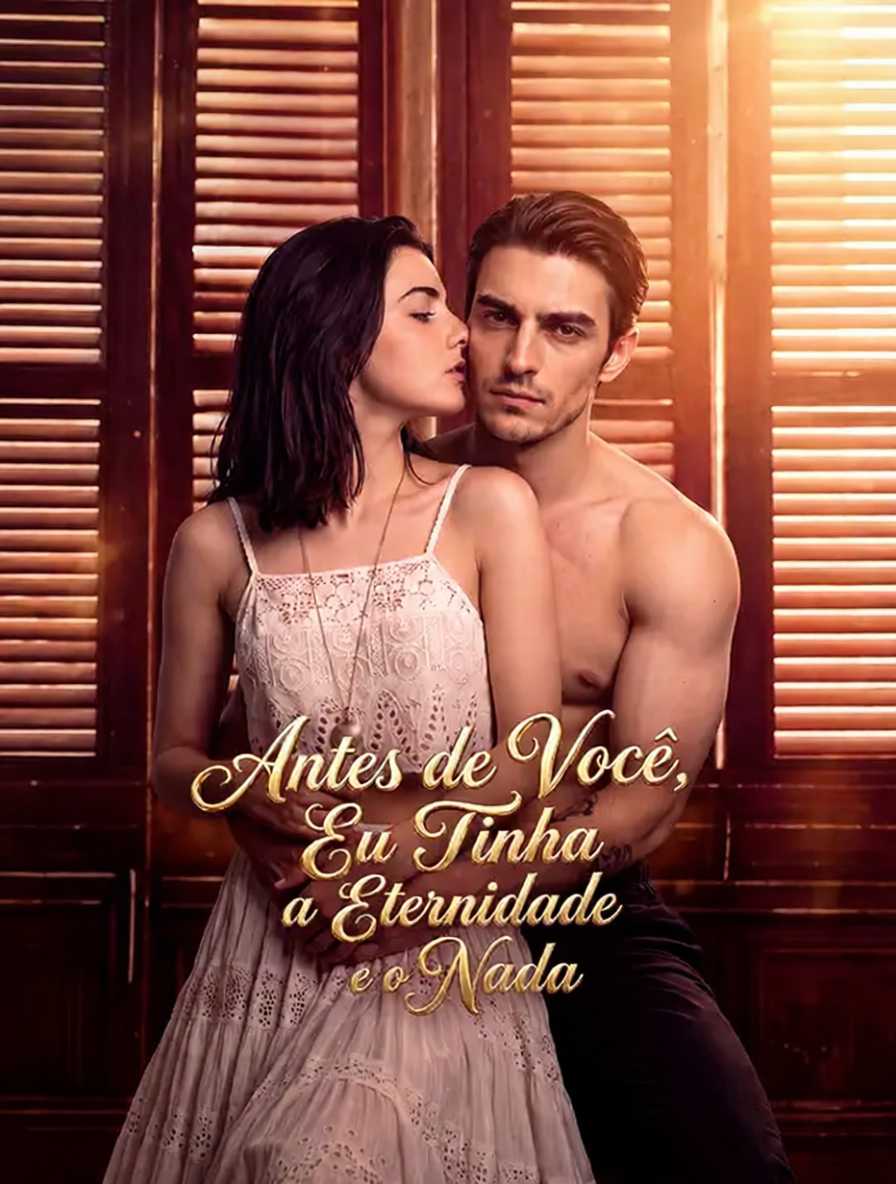 Antes de Você, Eu Tinha a Eternidade e o Nada