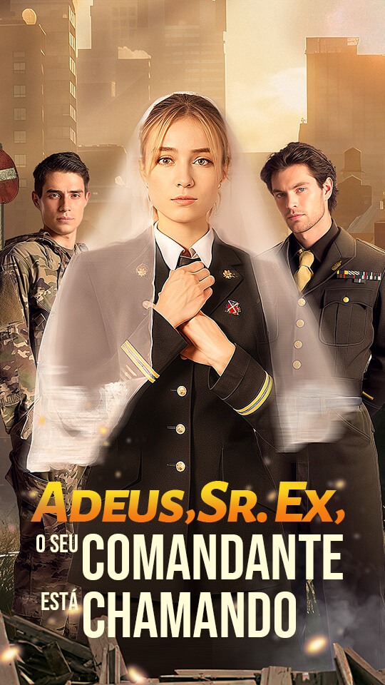  Adeus, Sr. Ex, o seu comandante está chamando