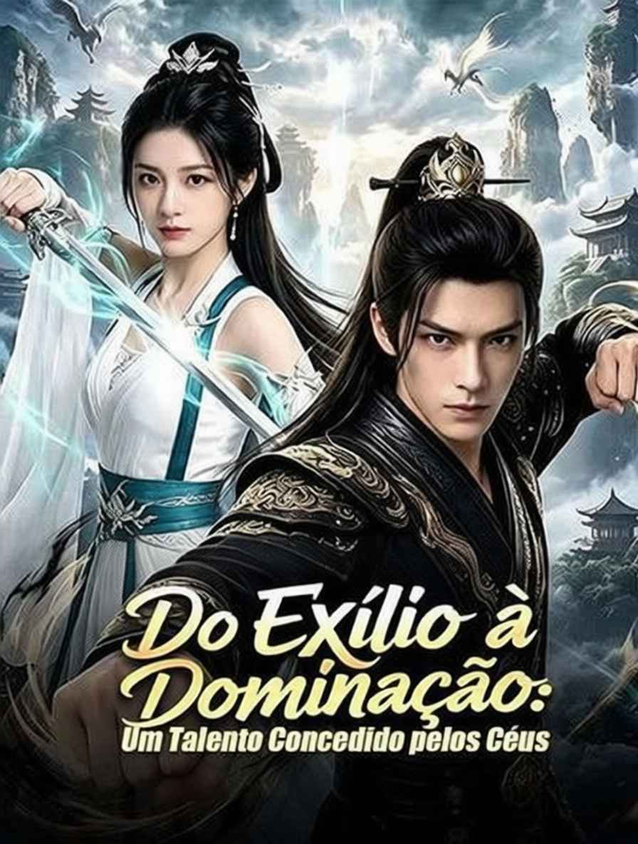 Do Exílio à Dominação: Um Talento Concedido pelos Céus