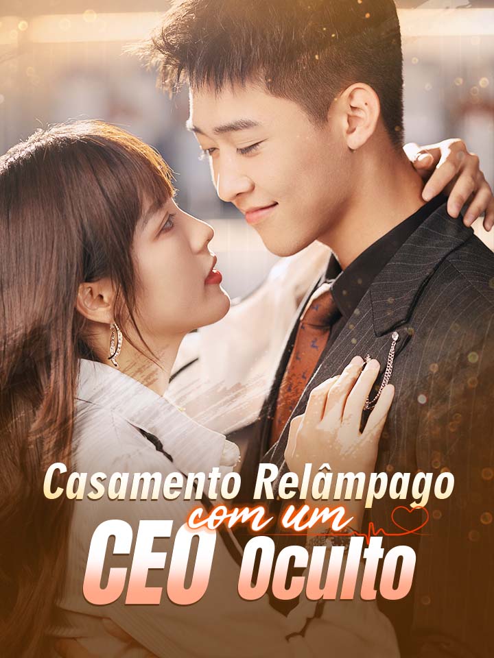 (Dublado) Casamento Relâmpago com um CEO Oculto