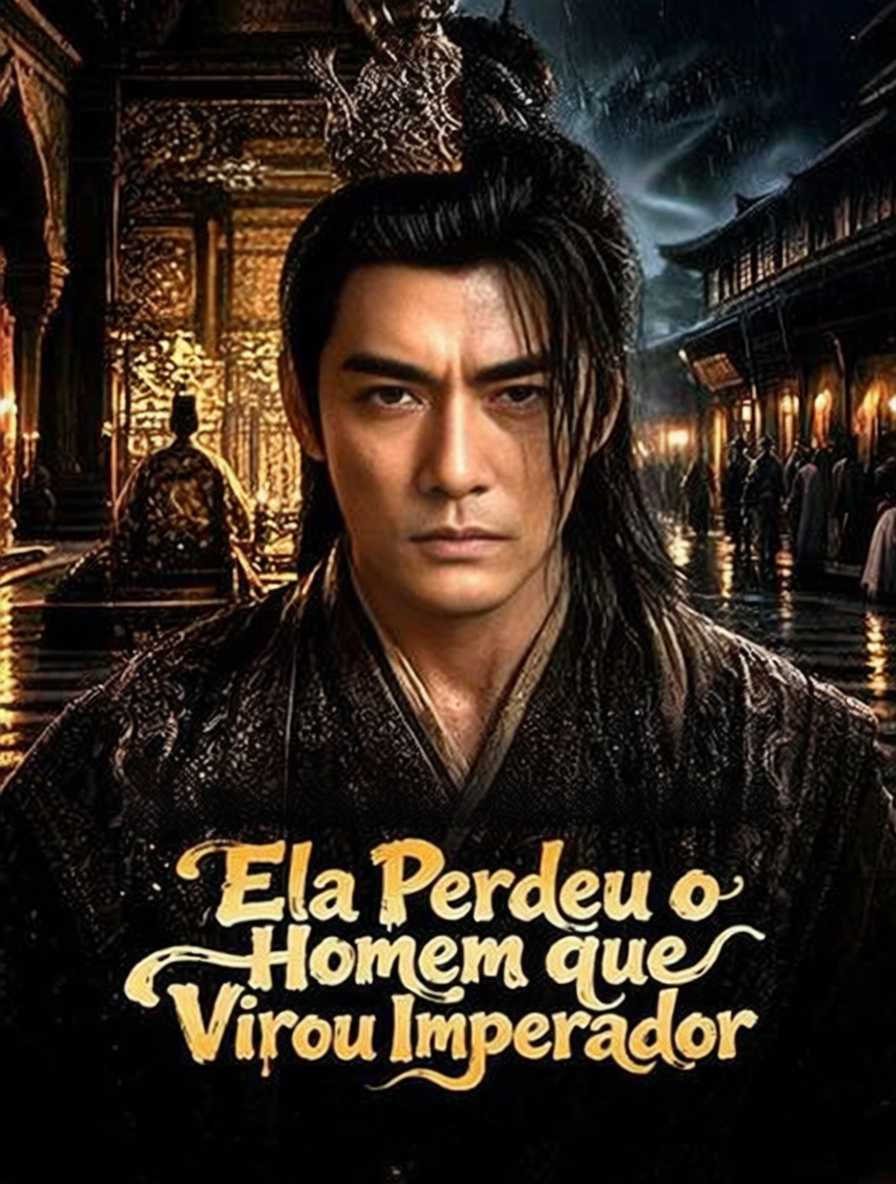 Ela Perdeu o Homem que Virou Imperador