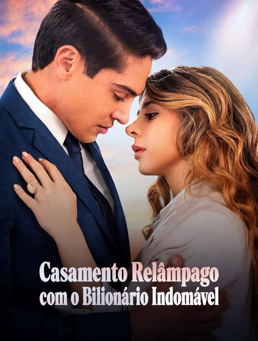 (Dublado) Casamento Relâmpago com o Bilionário Indomável