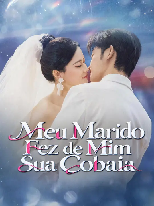 Meu Marido Fez de Mim Sua Cobaia
