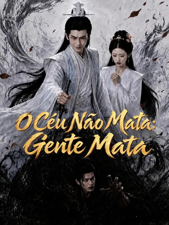 O Céu Não Mata: Gente Mata