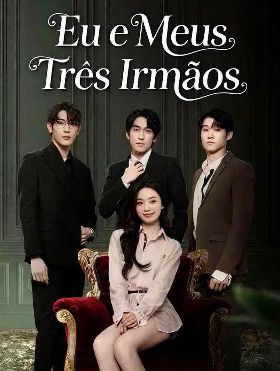 Eu e Meus Três Irmãos 