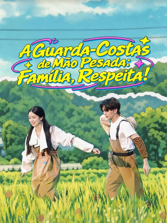 A Guarda-Costas de Mão Pesada: Família, Respeita!