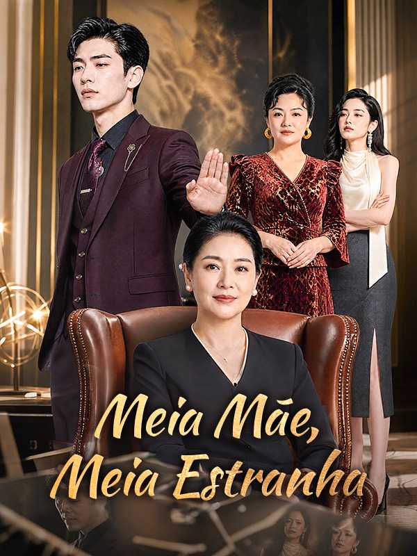 Meia Mãe, Meia Estranha