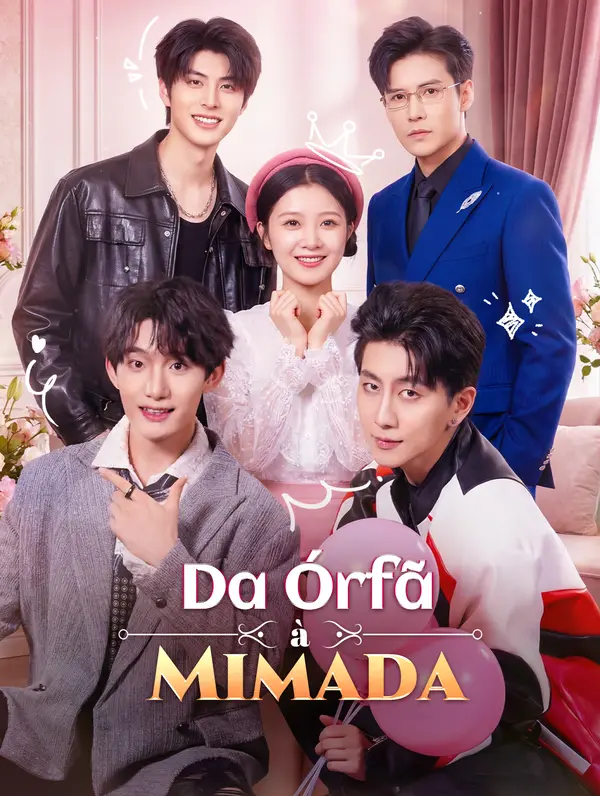 (Dublado) Da Órfã à Mimada