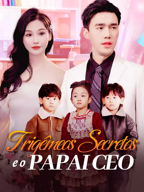 (Dublado) Trigêmeos Secretos e o Papai CEO