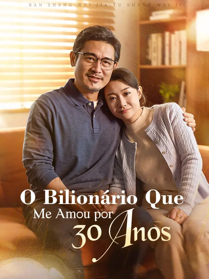 O Bilionário Que Me Amou por 30 Anos