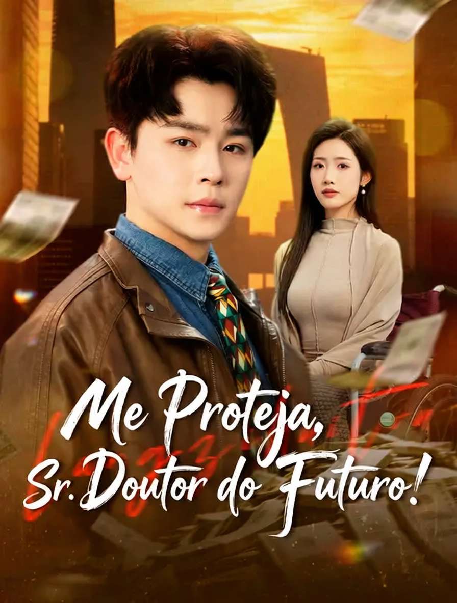 Me Proteja, Sr. Doutor do Futuro!