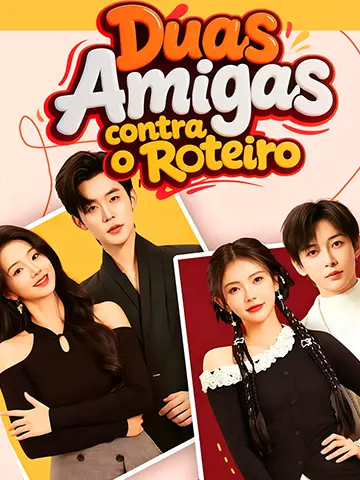 Duas Amigas contra o Roteiro