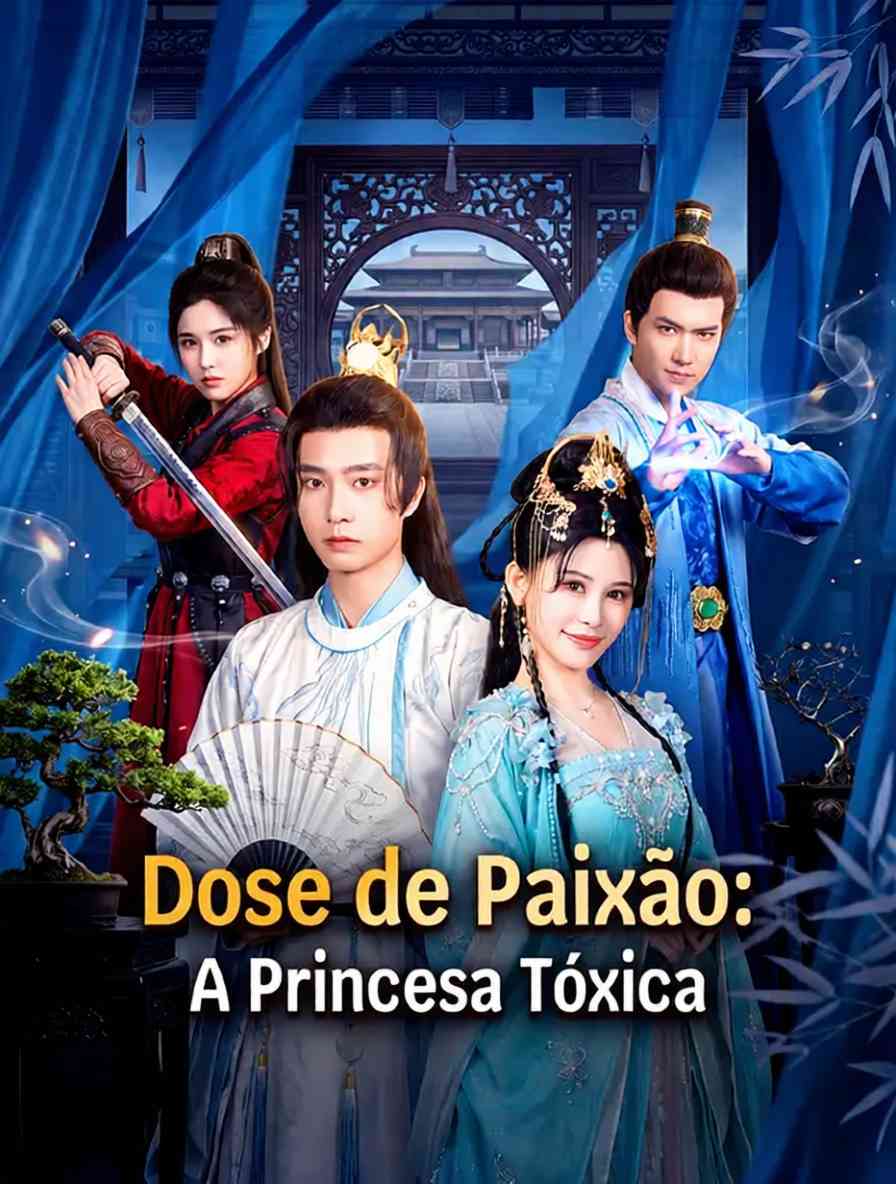 Dose de Paixão: A Princesa Tóxica