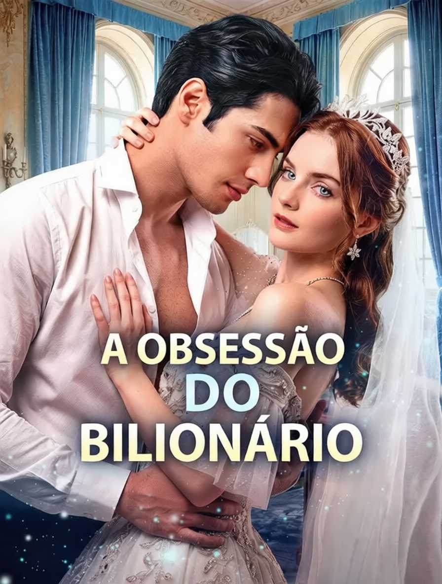 (Dublado) A Obsessão do Bilionário