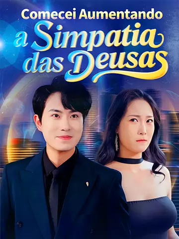 Comecei Aumentando a Simpatia das Deusas