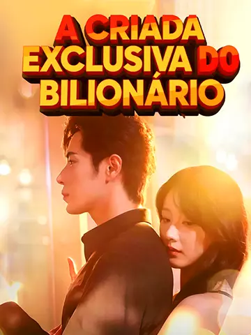 A CRIADA EXCLUSIVA DO BILIONÁRIO