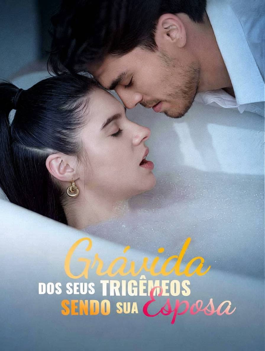 (Dublado) Grávida dos seus trigêmeos, sendo sua esposa