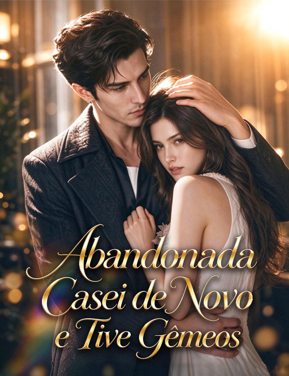 Abandonada, Casei de Novo e Tive Gêmeos [dublado]