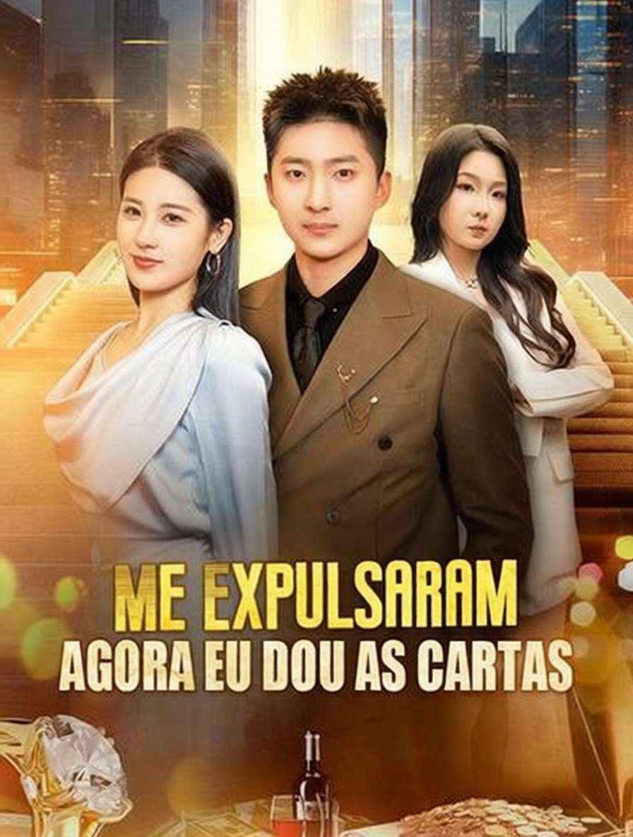 Me Expulsaram, Agora Eu Dou as Cartas