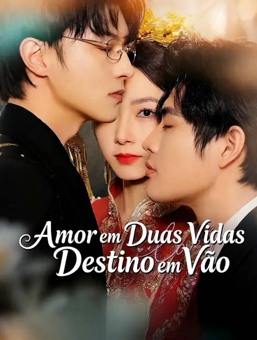 Amor em Duas Vidas, Destino em Vão [dublado]