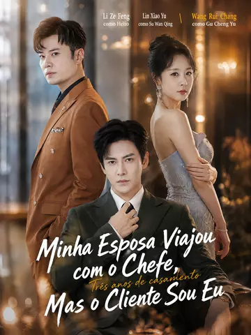 Minha Esposa Viajou com o Chefe, Mas o Cliente Sou Eu