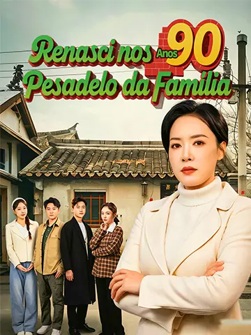 Renasci nos Anos 90, Pesadelo da Família