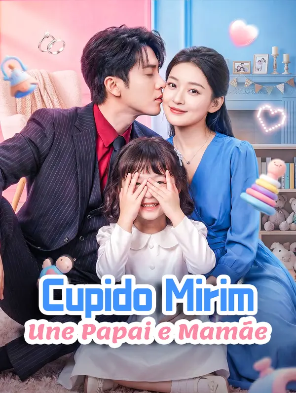 (Dublado) Cupido Mirim Une Papai e Mamãe