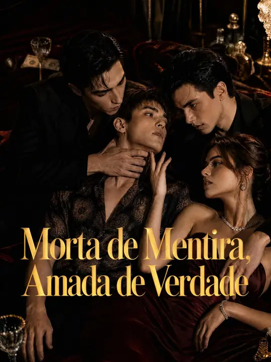 Morta de Mentira, Amada de Verdade