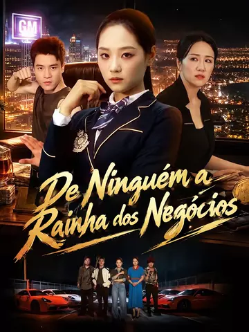 (Dublado) De Ninguém a Rainha dos Negócios