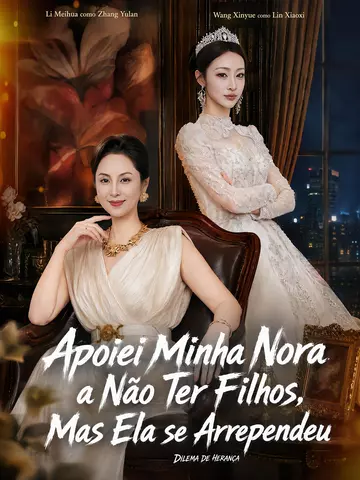 Apoiei Minha Nora a Não Ter Filhos, Mas Ela se Arrependeu