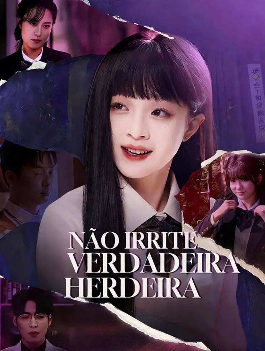 Não Irrite a Verdadeira Herdeira [dublado]
