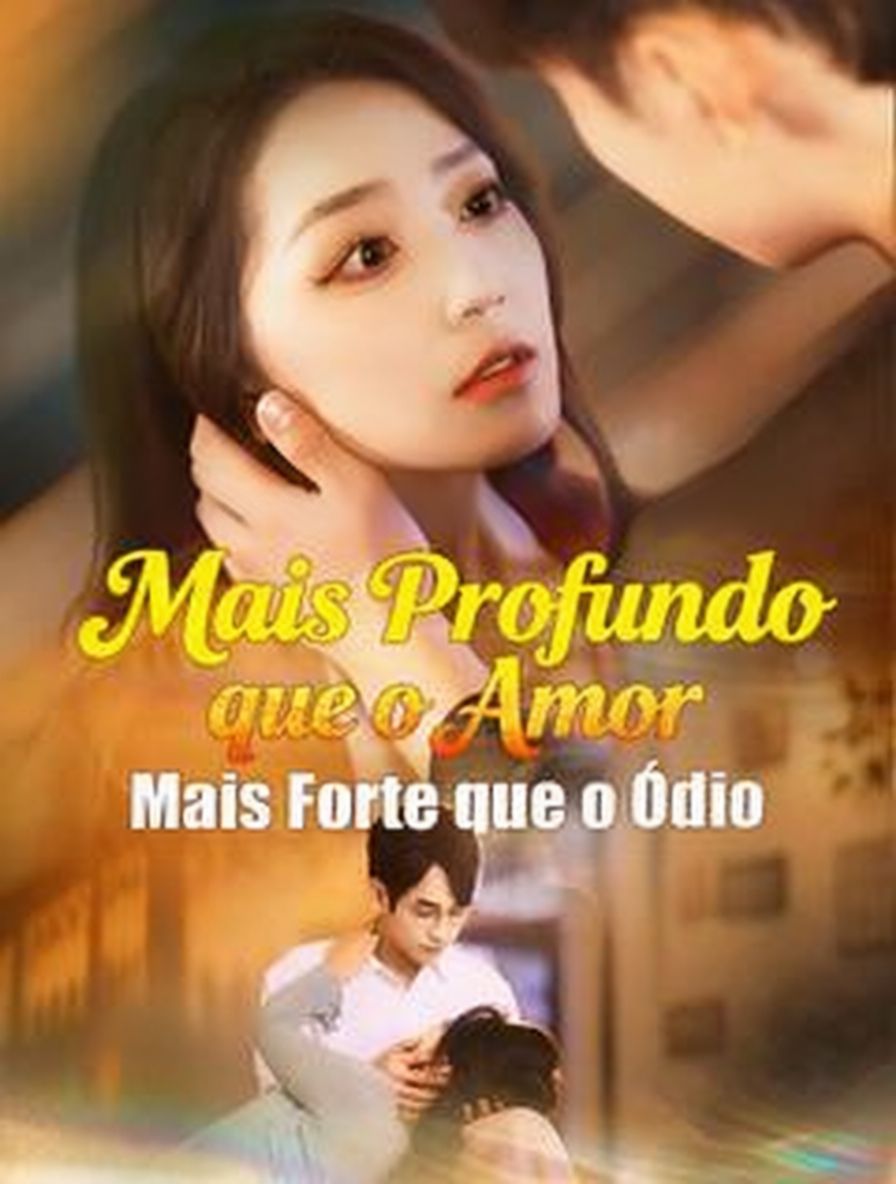 Mais Profundo que o Amor, Mais Forte que o Ódio