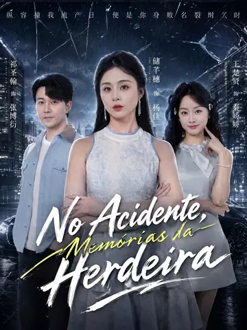 (Dublado) No Acidente, Memórias da Herdeira