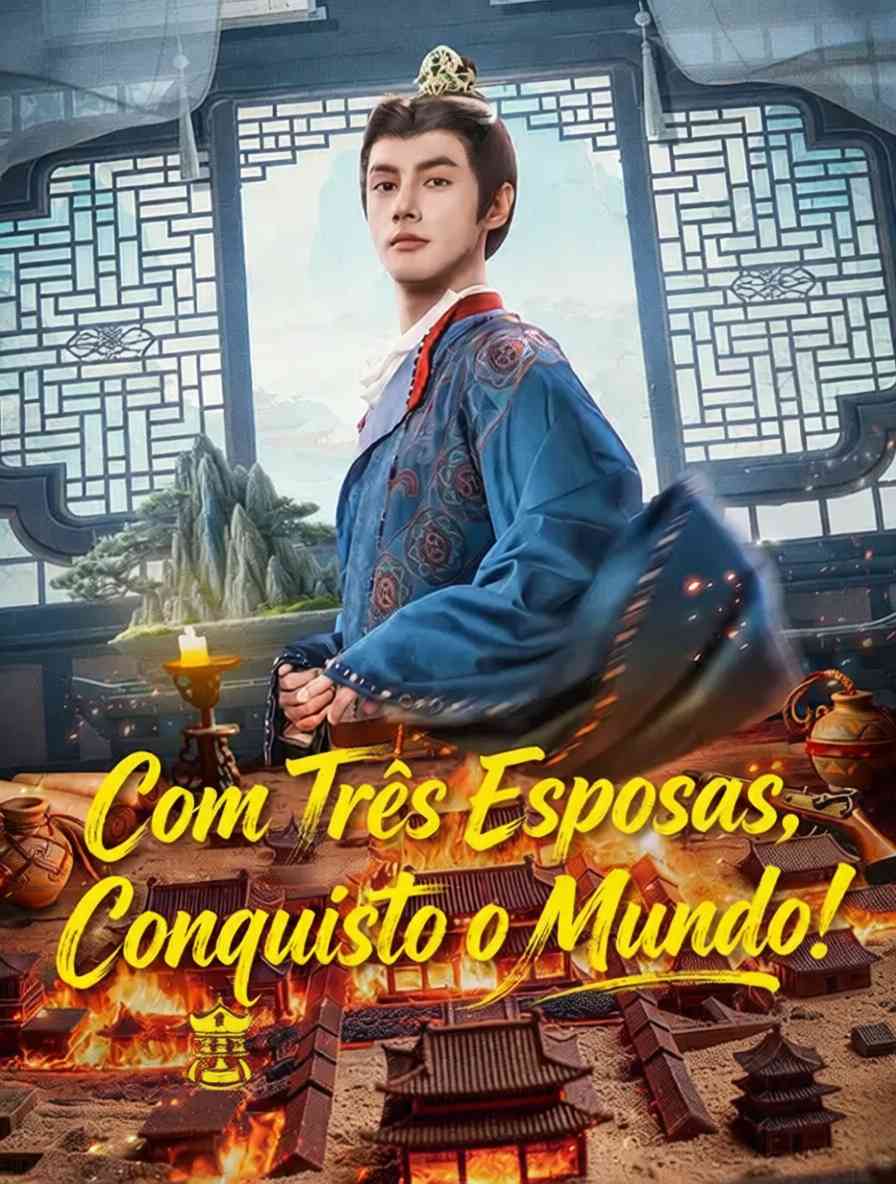 Com Três Esposas, Conquisto o Mundo!