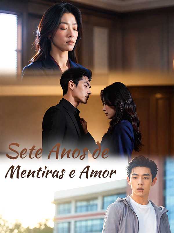 Sete Anos de Mentiras e Amor