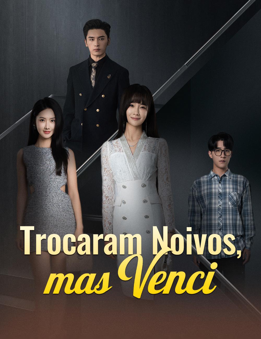 Trocaram Noivos, mas Venci