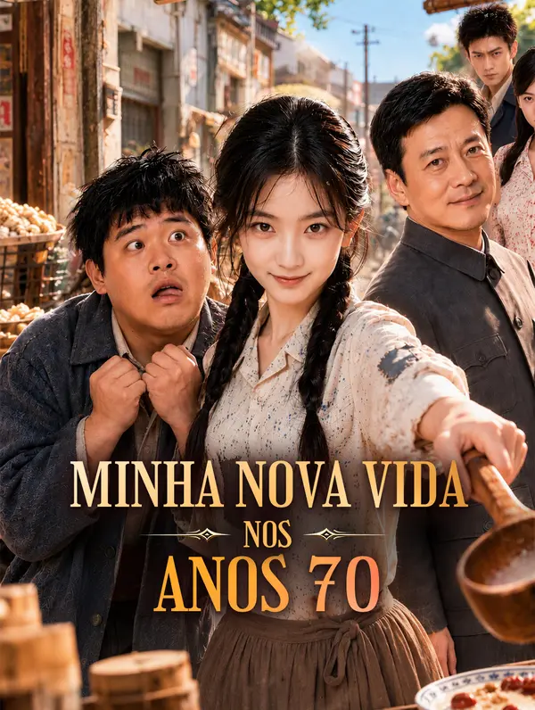 Minha Nova Vida nos Anos 70