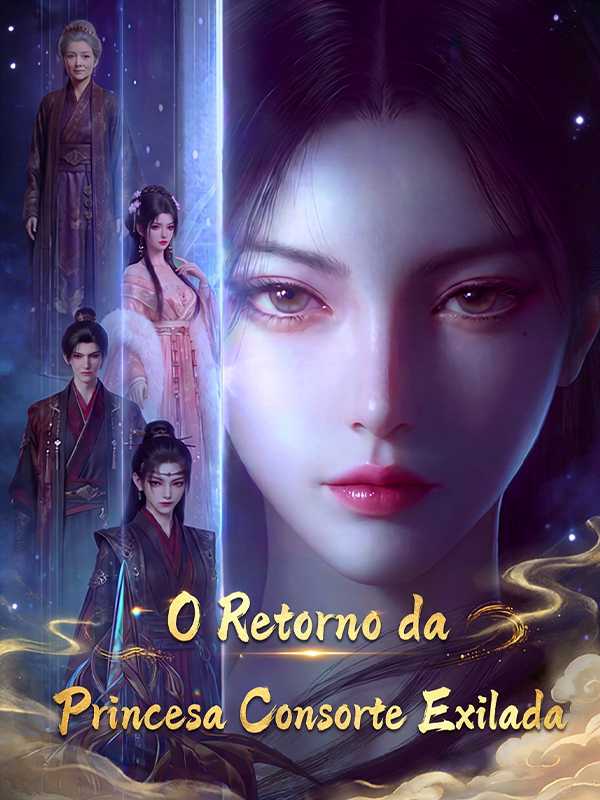 O Retorno da Princesa Consorte Exilada