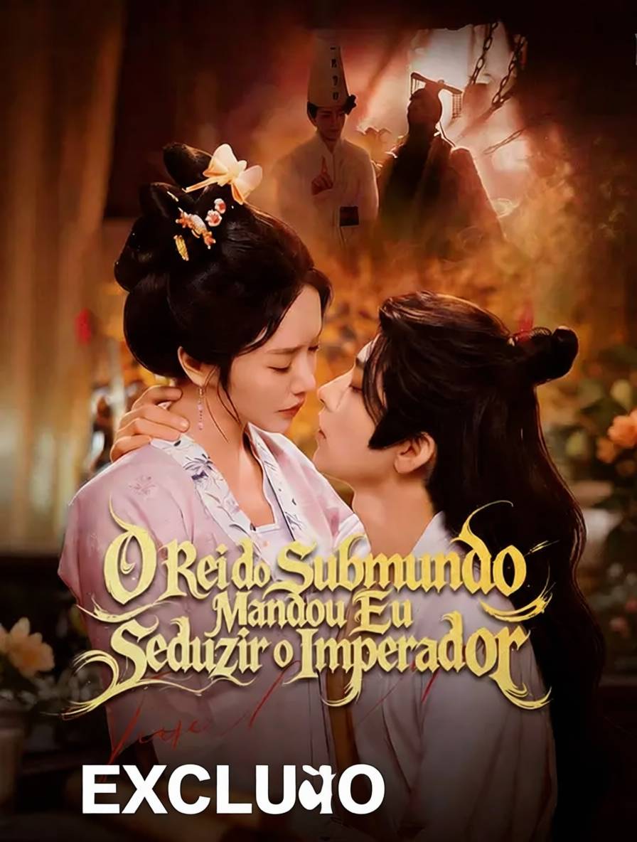 O Rei do Submundo Mandou Eu Seduzir o Imperador