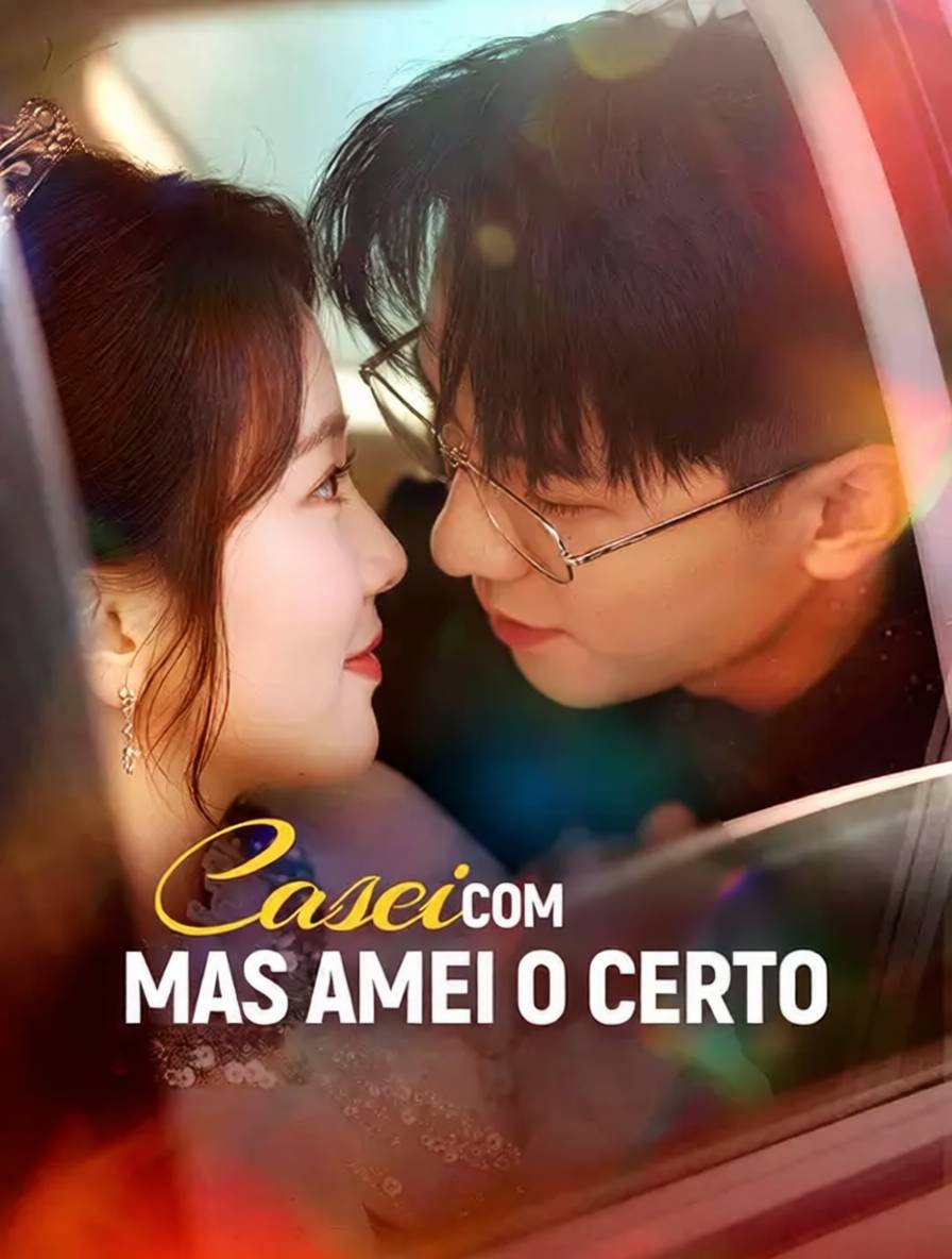 Casei Com o Errado, Mas Amei o Certo