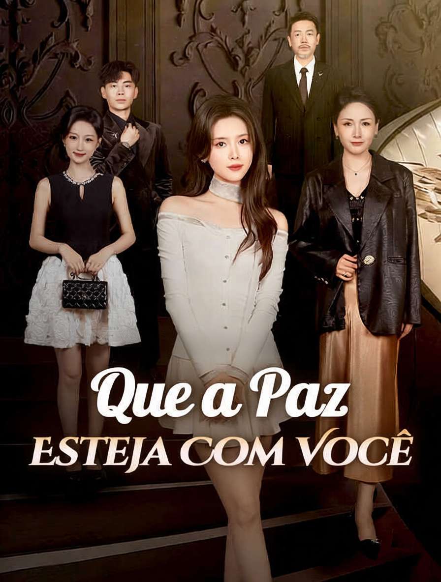 Que a Paz Esteja Com Você
