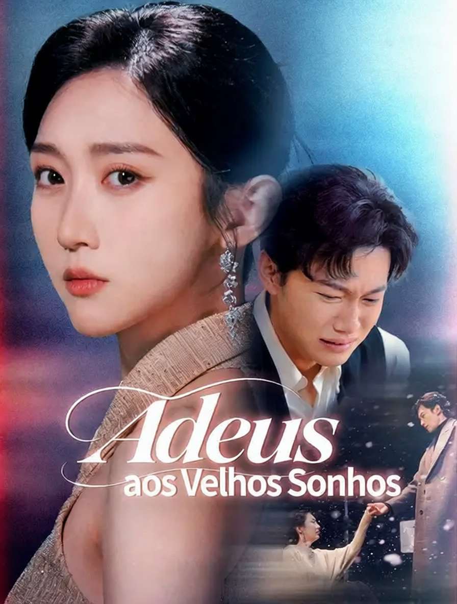Adeus aos Velhos Sonhos [dublado]