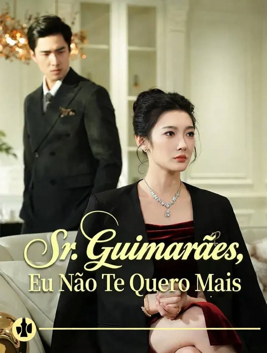 Sr. Guimarães, Eu Não Te Quero Mais [dublado]