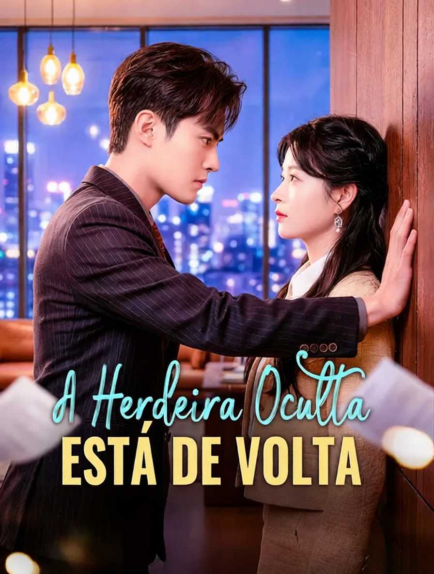 A Herdeira Oculta Está de Volta